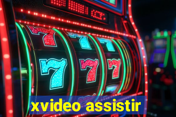 xvideo assistir